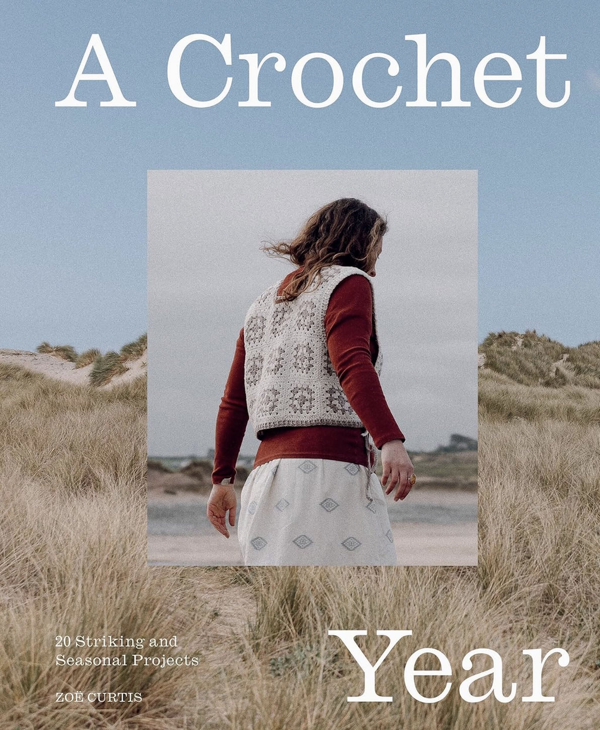 A Crochet Year: 20 Striking and Seasonal Projects – pattern book