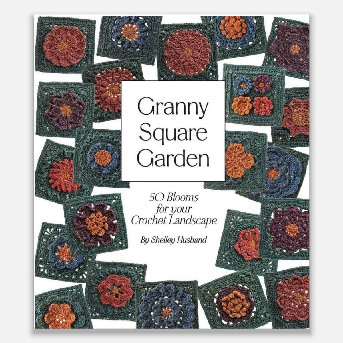 Granny Square Garden – crochet pattern book