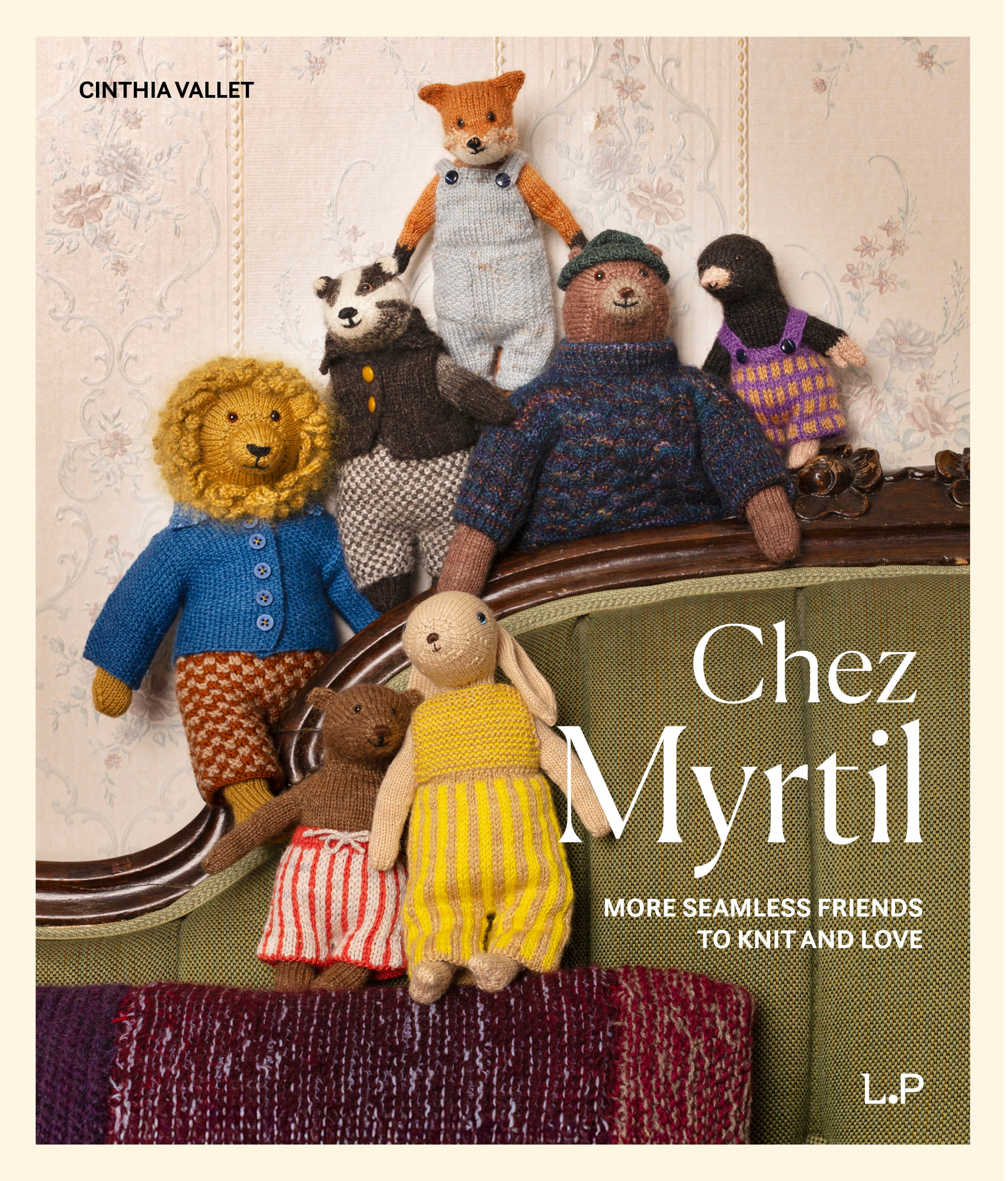 Chez Myrtil: More Seamless Friends to Knit and Love by Cinthia Vallet – knitting pattern book