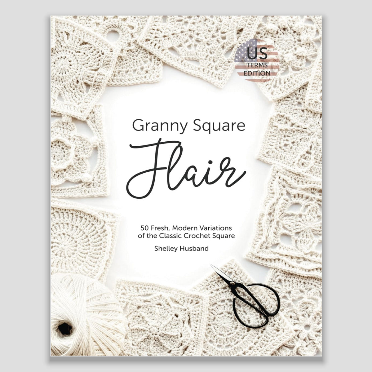 Granny Square Flair – crochet pattern book – US terms edition