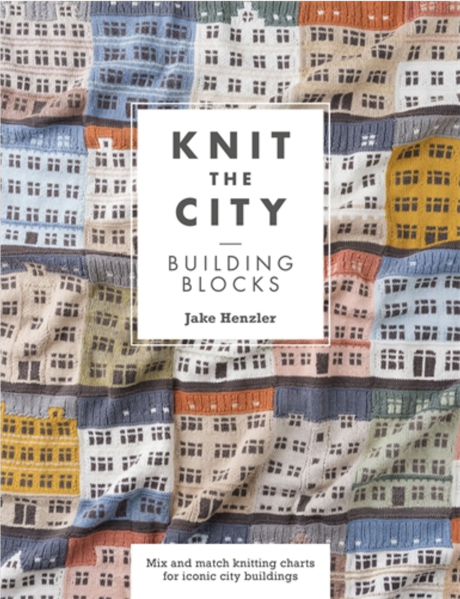 Knit the City: Building Blocks – knitting pattern book