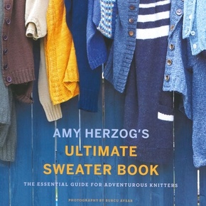 Amy Herzogs Ultimate Sweater Book