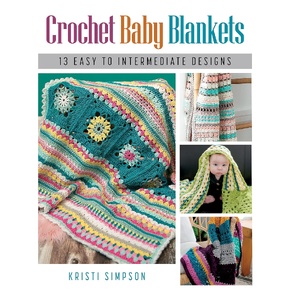 Crochet Baby Blankets by Kristi Simpson