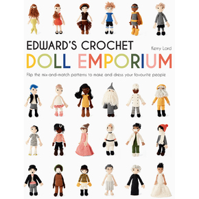 Edwards Crochet Doll Emporium by Kerry Lord
