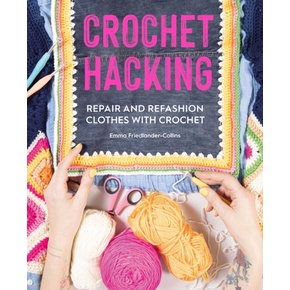 Crochet Hacking by Emma Friedlander-Collins