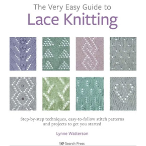 Very Easy Guide to Lace Knitting by Lynne Watterson