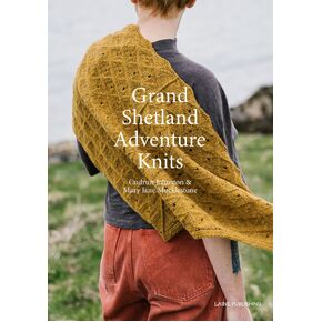 Grand Shetland Adventure Knits by Mary Jane Mucklestone and Gudrun Johnston PREORDER