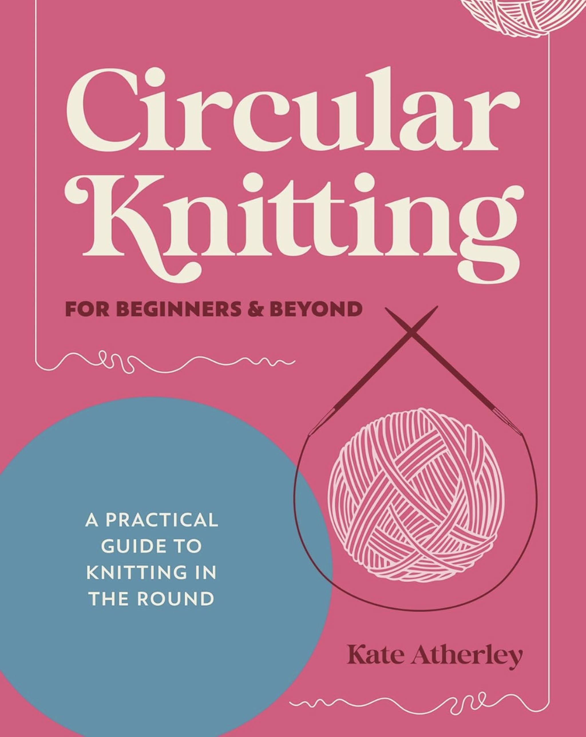 Circular Knitting for Beginners and Beyond – pattern book