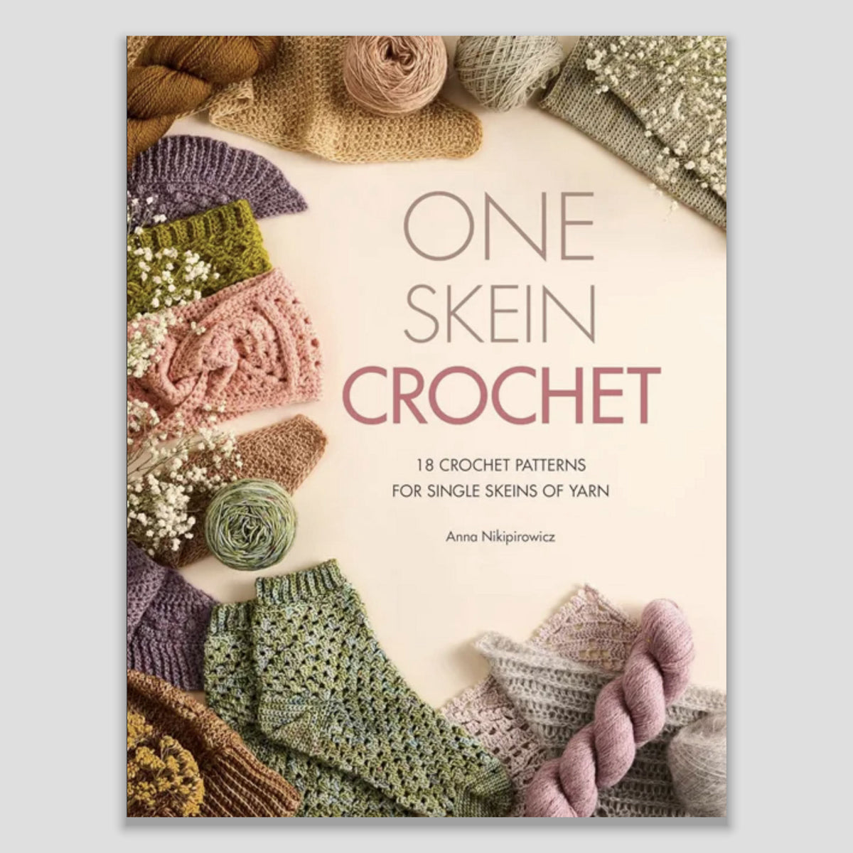 One-Skein Crochet by Anna Nikipirowicz – pattern book
