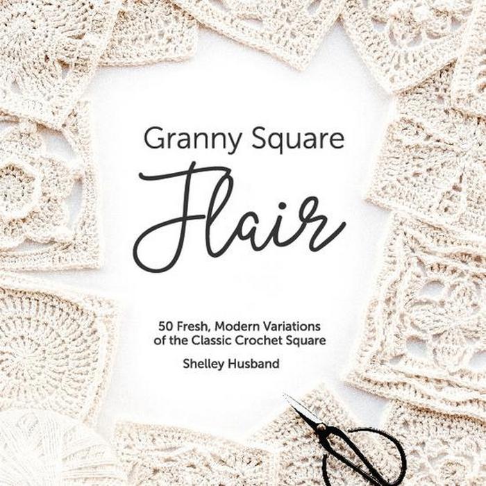 Granny Square Flair – crochet pattern book