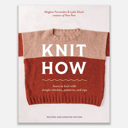 Knit How: Simple Knits, Tools & Tips – knitting pattern book