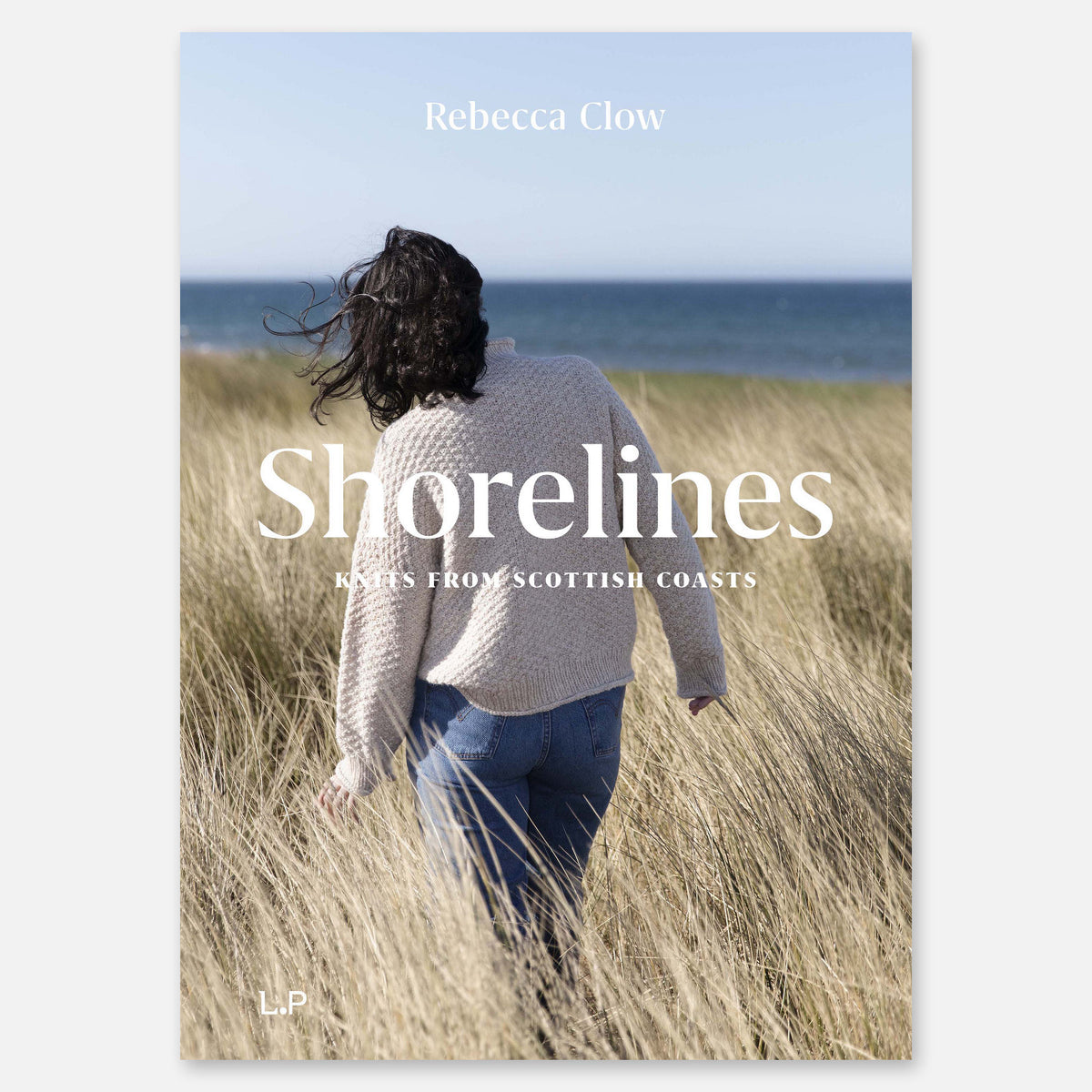 Shorelines: Knits from Scottish Coasts by Rebecca Clow – knitting pattern book
